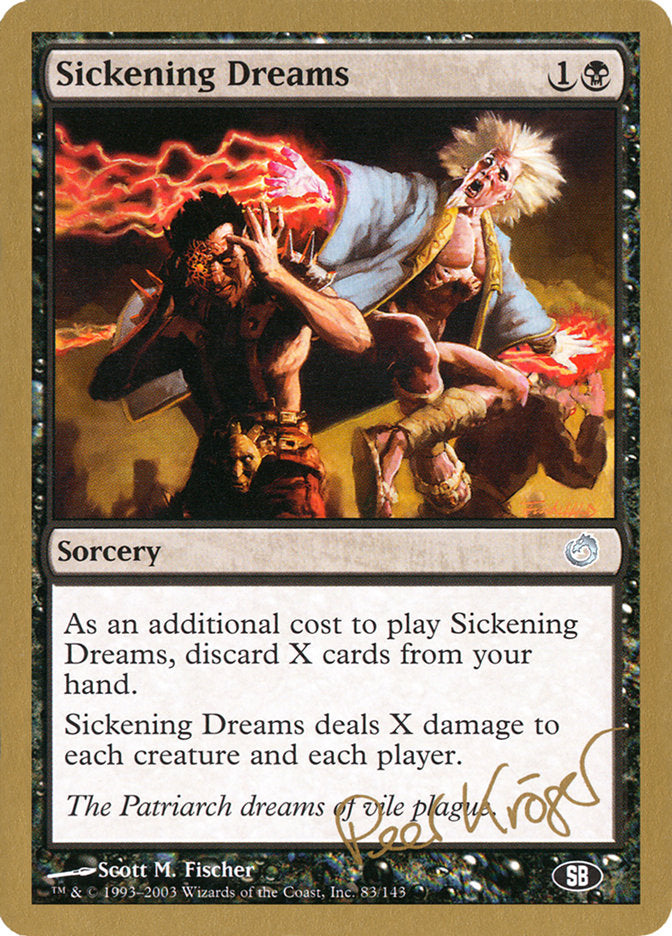 Sickening Dreams (Peer Kroger) (SB) [World Championship Decks 2003] | Rock City Comics