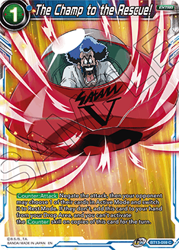 The Champ to the Rescue! (Common) (BT13-059) [Supreme Rivalry] | Rock City Comics