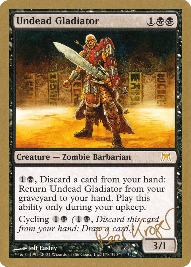 Undead Gladiator (Peer Kroger) [World Championship Decks 2003] | Rock City Comics