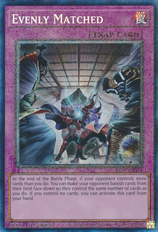 Evenly Matched [RA01-EN074] Prismatic Collector's Rare | Rock City Comics