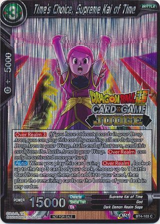 Time's Choice, Supreme Kai of Time (BT4-103) [Judge Promotion Cards] | Rock City Comics