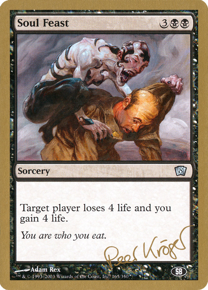 Soul Feast (Peer Kroger) (SB) [World Championship Decks 2003] | Rock City Comics