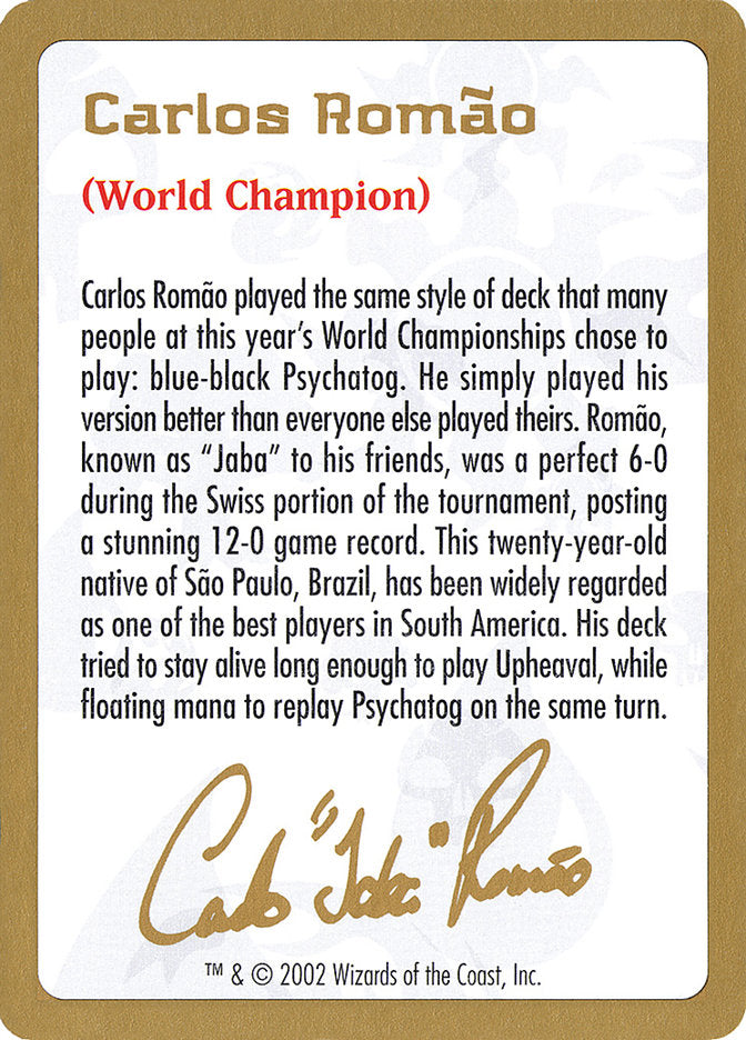 Carlos Romao Bio [World Championship Decks 2002] | Rock City Comics
