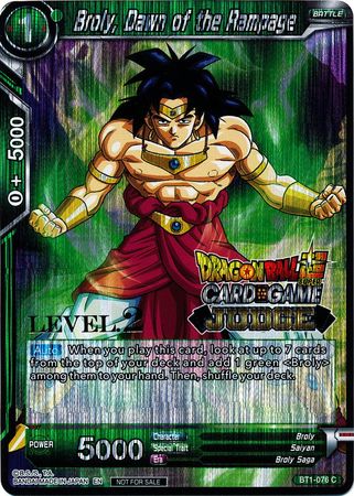 Broly, Dawn of the Rampage (Level 2) (BT1-076) [Judge Promotion Cards] | Rock City Comics