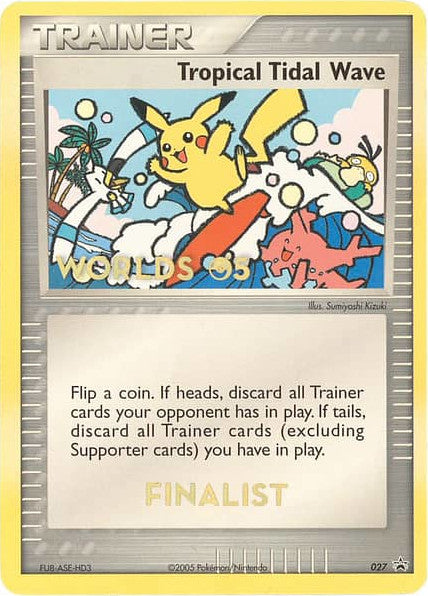 Tropical Tidal Wave (027) (Worlds 2005 Finalist) [Nintendo: Black Star Promos] | Rock City Comics