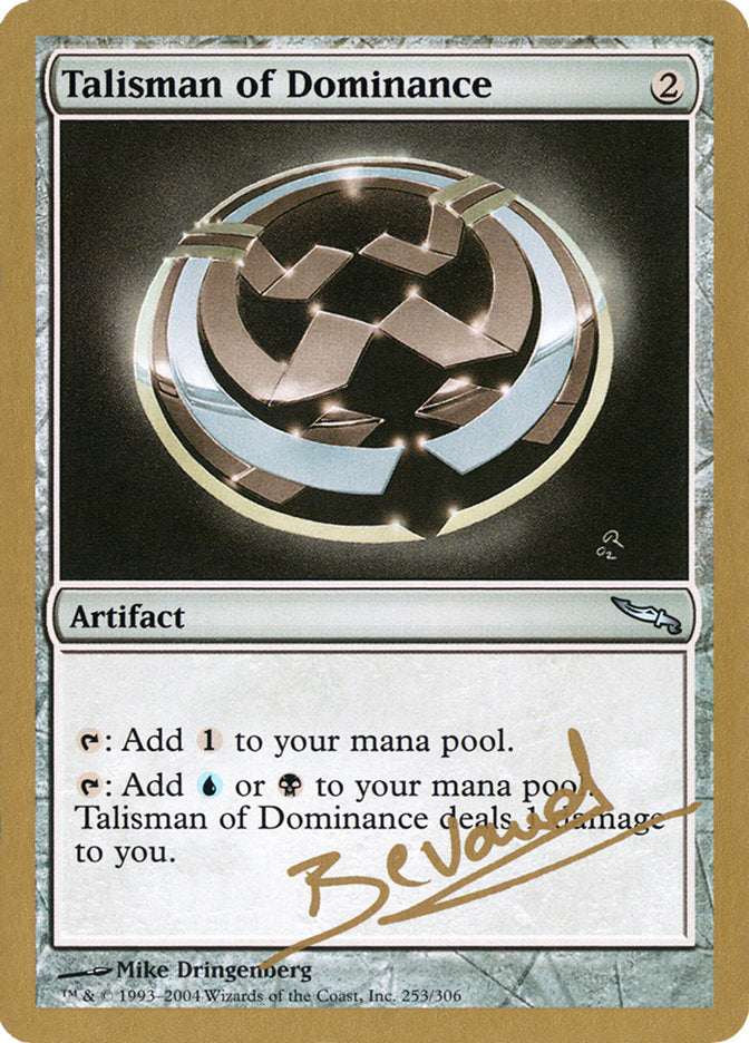 Talisman of Dominance (Manuel Bevand) [World Championship Decks 2004] | Rock City Comics