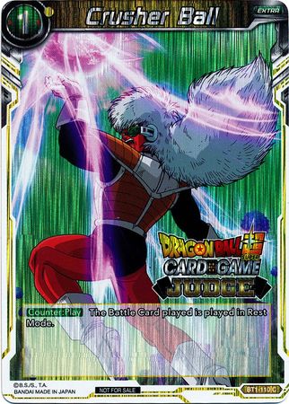 Crusher Ball (BT1-110) [Judge Promotion Cards] | Rock City Comics