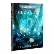 Warhammer 40K Crusade: Tyrannic War | Rock City Comics