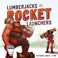 Lumberjacks with Rocket Launchers | Rock City Comics