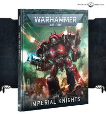 Warhammer 40K Imerpial Knights Codex | Rock City Comics