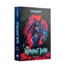 Warhammer 40K Black Library: The Remnant Blade | Rock City Comics