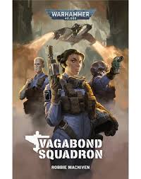 Warhammer 40K Black Library: Vagabond Squadron | Rock City Comics