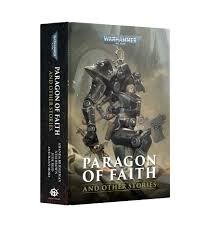 Warhammer Black Library: Paragon of Faith and Other Stories | Rock City Comics