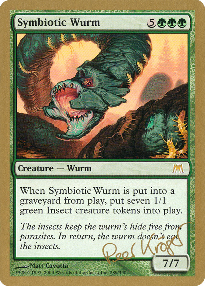 Symbiotic Wurm (Peer Kroger) [World Championship Decks 2003] | Rock City Comics