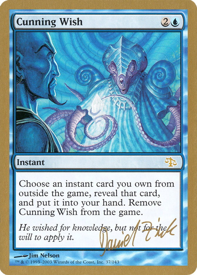 Cunning Wish (Daniel Zink) [World Championship Decks 2003] | Rock City Comics