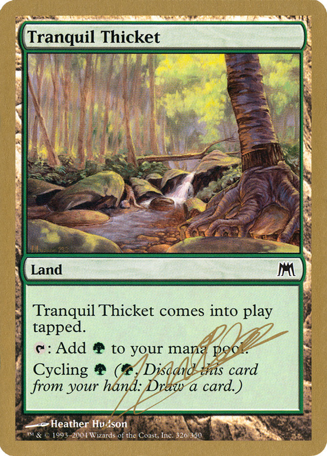 Tranquil Thicket (Julien Nuijten) [World Championship Decks 2004] | Rock City Comics