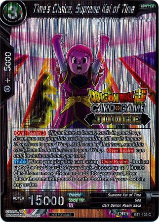 Time's Choice, Supreme Kai of Time (Level 2) (BT4-103) [Judge Promotion Cards] | Rock City Comics