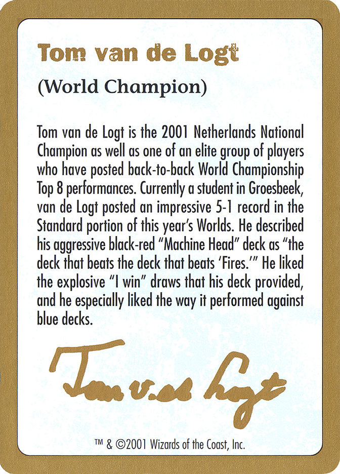 Tom van de Logt Bio [World Championship Decks 2001] | Rock City Comics