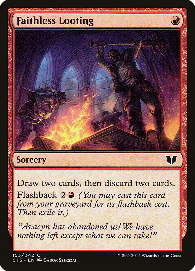 Faithless Looting [Commander 2015] | Rock City Comics