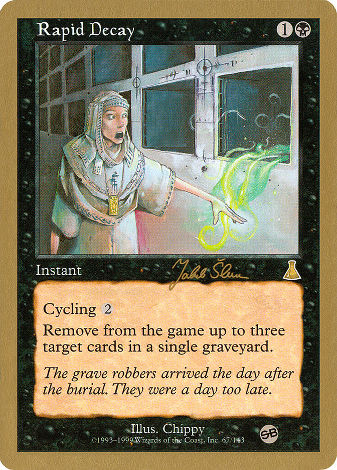 Rapid Decay (Jakub Slemr) (SB) [World Championship Decks 1999] | Rock City Comics