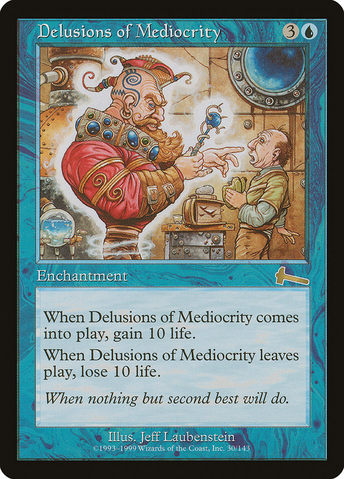 Delusions of Mediocrity [Urza's Legacy] | Rock City Comics