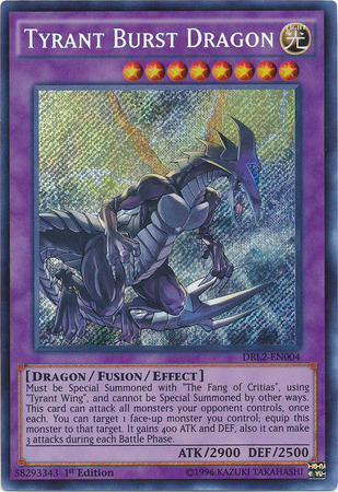 Tyrant Burst Dragon [DRL2-EN004] Secret Rare | Rock City Comics