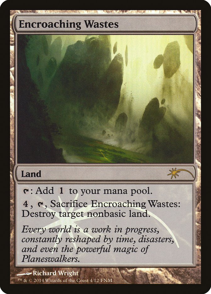 Encroaching Wastes [Friday Night Magic 2014] | Rock City Comics