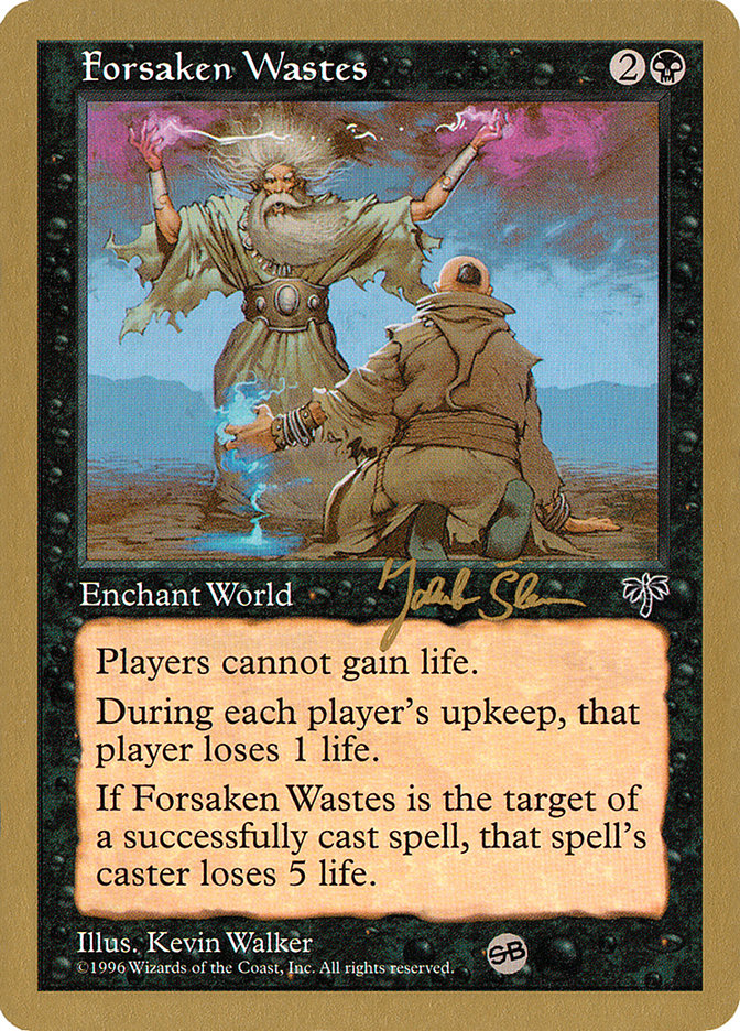 Forsaken Wastes (Jakub Slemr) (SB) [World Championship Decks 1997] | Rock City Comics