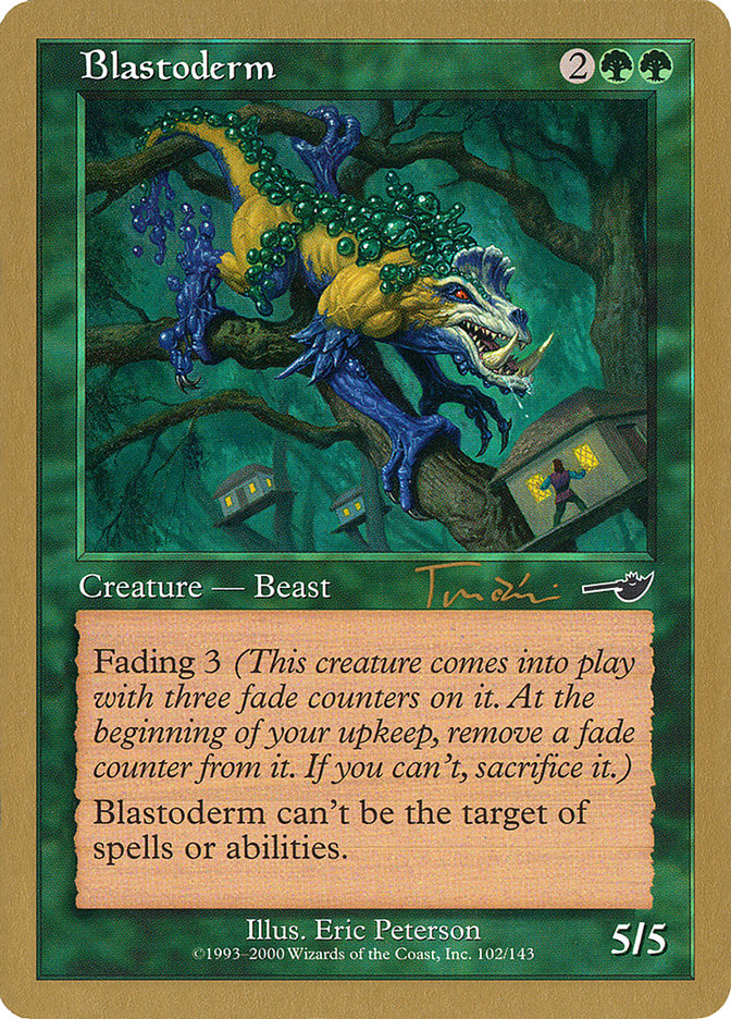 Blastoderm (Jan Tomcani) [World Championship Decks 2001] | Rock City Comics