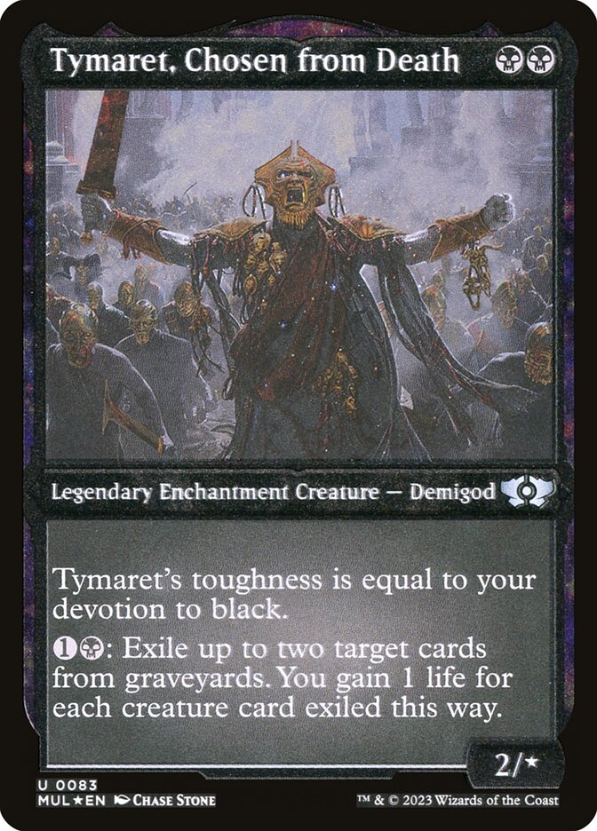 Tymaret, Chosen from Death (Foil Etched) [Multiverse Legends] | Rock City Comics