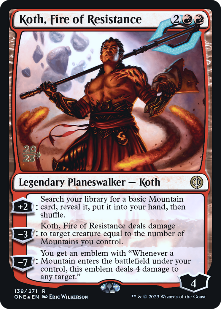 Koth, Fire of Resistance [Phyrexia: All Will Be One Prerelease Promos] | Rock City Comics