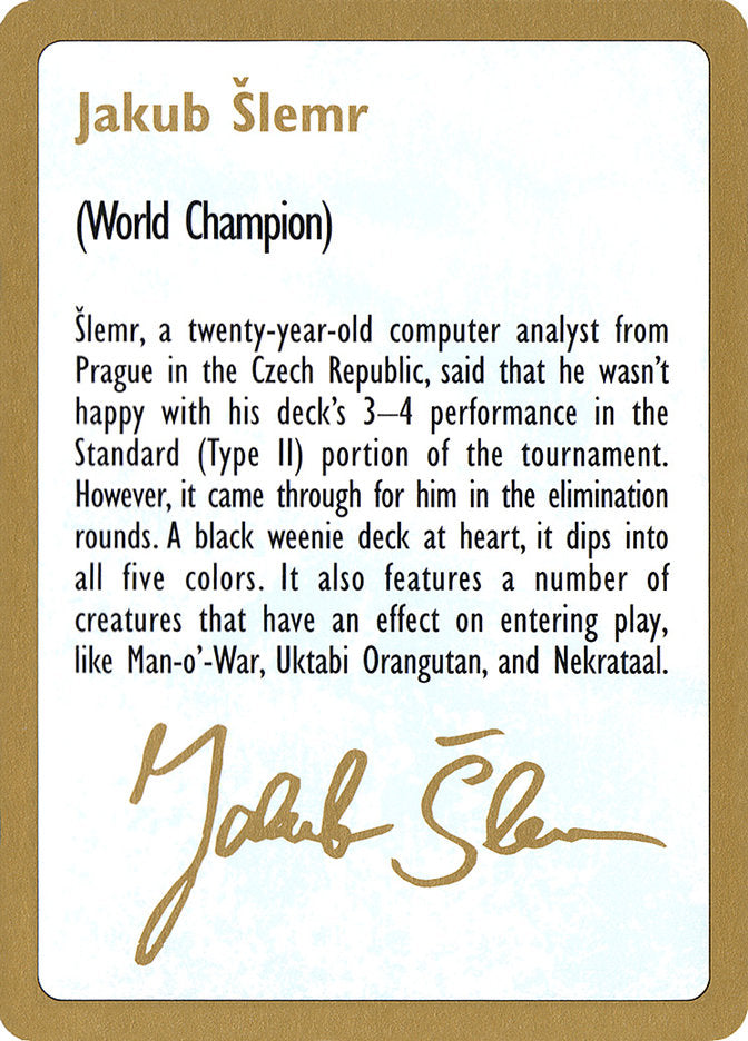 Jakub Šlemr Bio [World Championship Decks 1997] | Rock City Comics