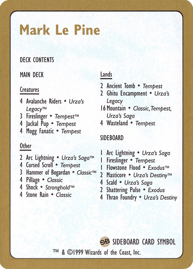 Mark Le Pine Decklist [World Championship Decks 1999] | Rock City Comics