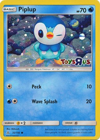 Piplup (32/156) (Toys R Us Promo) [Sun & Moon: Ultra Prism] | Rock City Comics