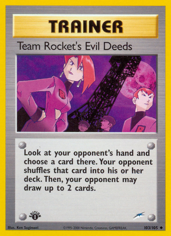 Team Rocket's Evil Deeds (103/105) [Neo Destiny 1st Edition] | Rock City Comics