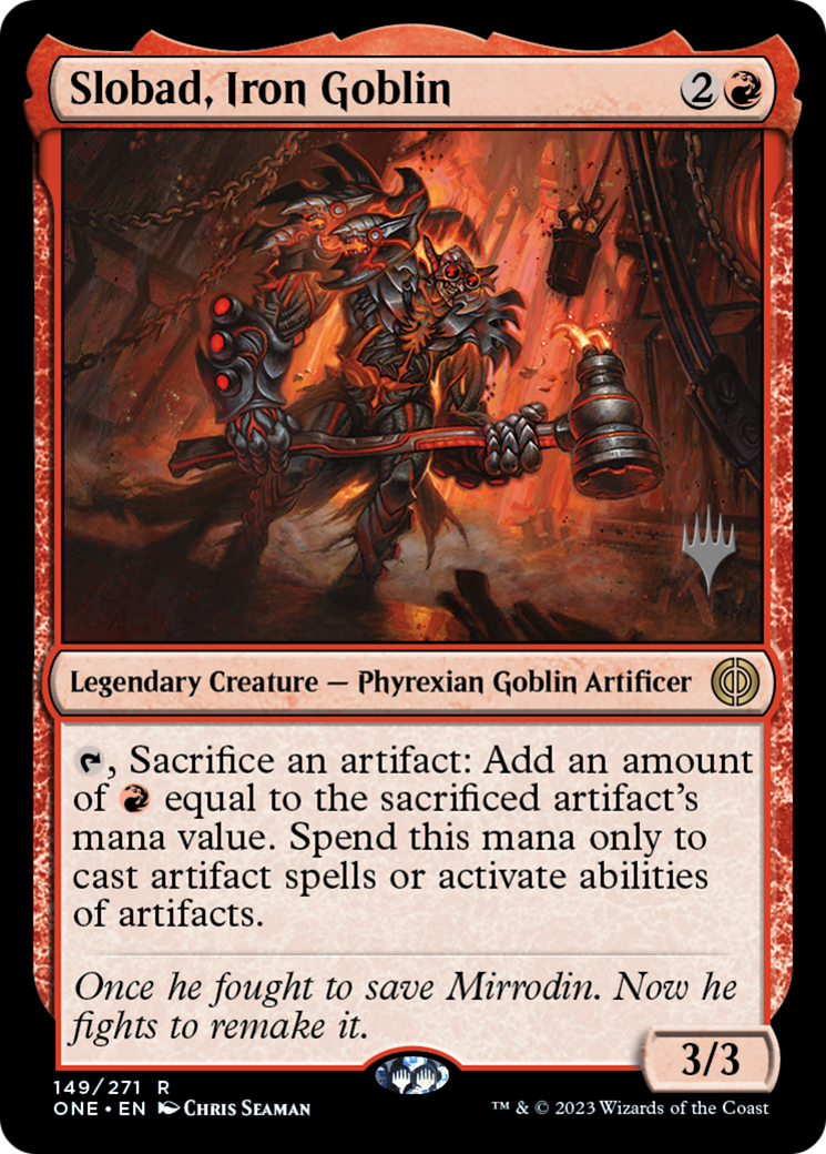 Slobad, Iron Goblin (Promo Pack) [Phyrexia: All Will Be One Promos] | Rock City Comics