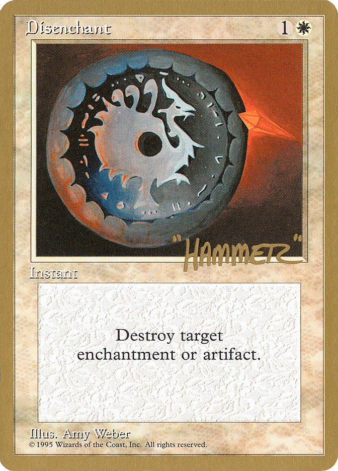 Disenchant (Shawn "Hammer" Regnier) [Pro Tour Collector Set] | Rock City Comics
