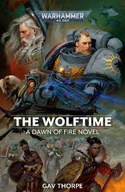 Warhammer 40K Dawn of Fire: The Wolftime | Rock City Comics