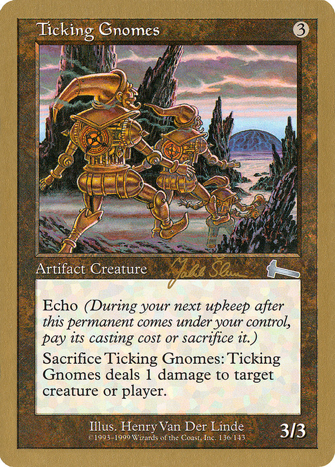 Ticking Gnomes (Jakub Slemr) [World Championship Decks 1999] | Rock City Comics