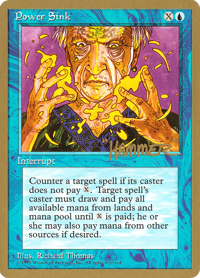 Power Sink (Shawn "Hammer" Regnier) [Pro Tour Collector Set] | Rock City Comics