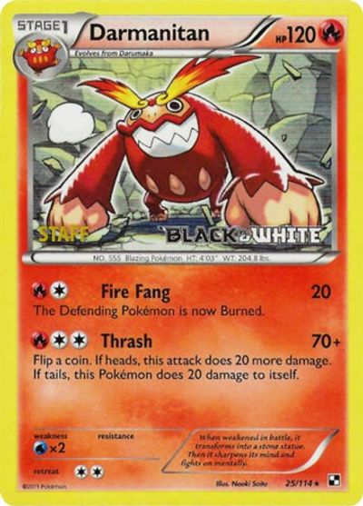 Darmanitan (25/114) (Staff Prerelease Promo) [Black & White: Black Star Promos] | Rock City Comics